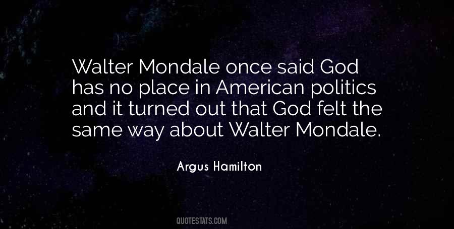 Argus Hamilton Quotes #1595320