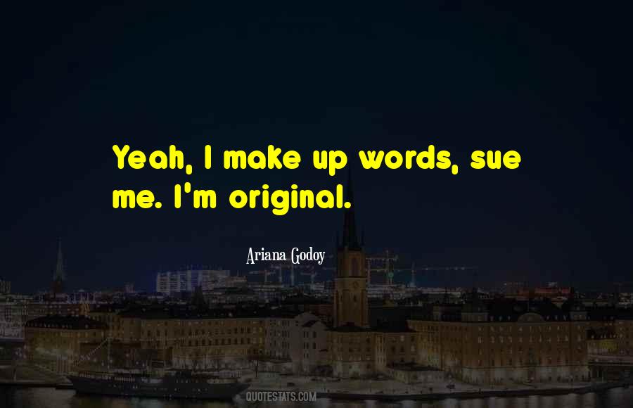 Ariana Godoy Quotes #669072