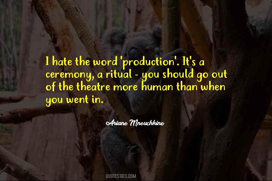 Ariane Mnouchkine Quotes #810450