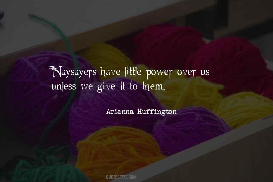 Arianna Huffington Quotes #1839052
