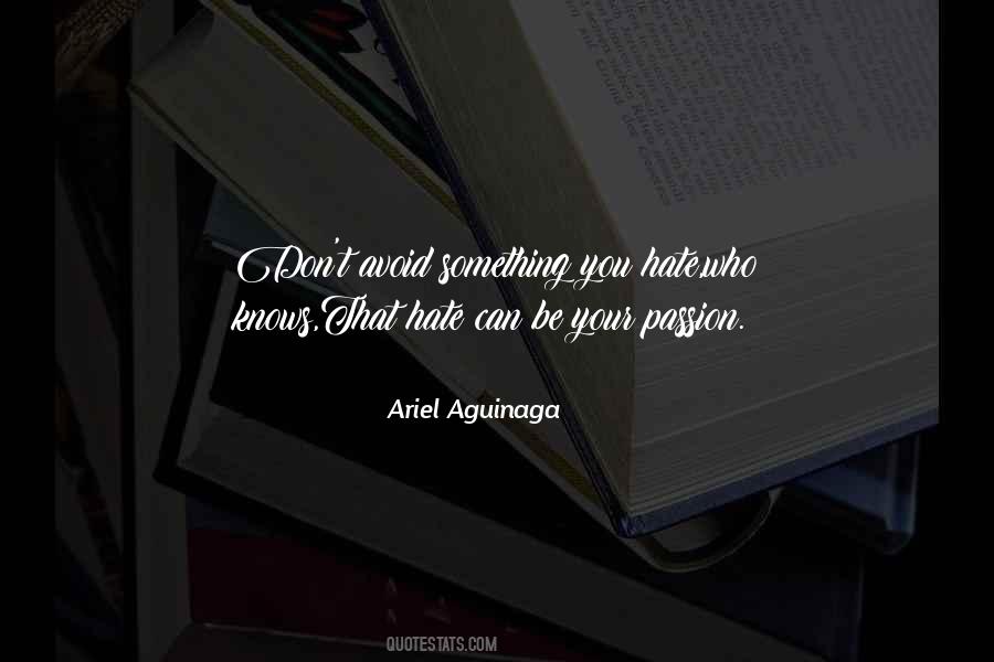 Ariel Aguinaga Quotes #1052871