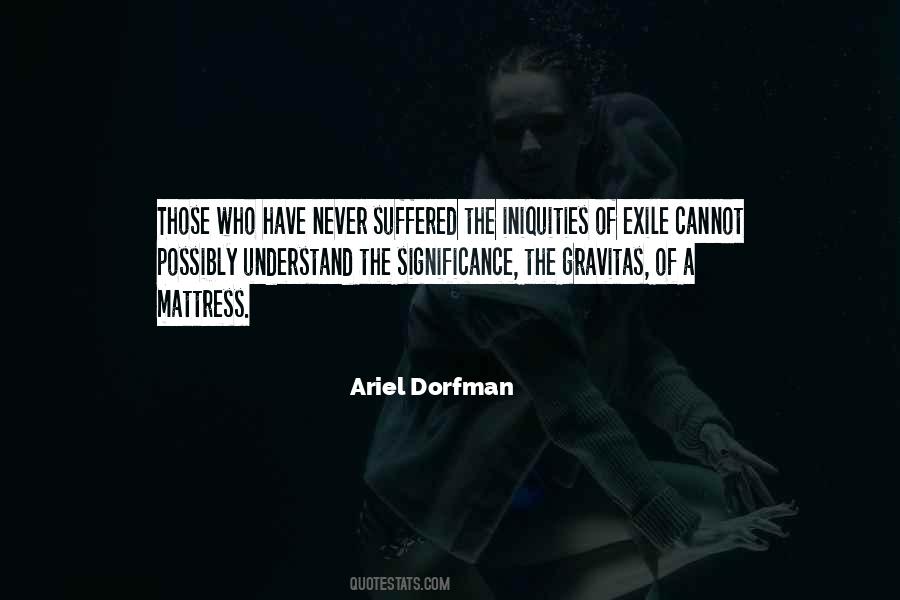 Ariel Dorfman Quotes #1699929