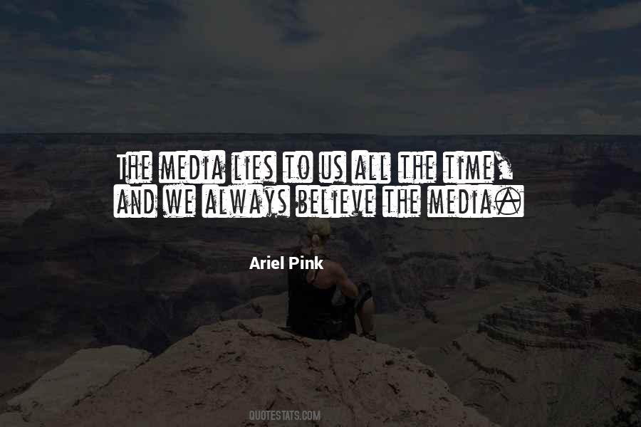 Ariel Pink Quotes #124251