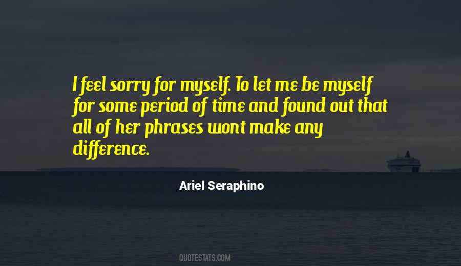 Ariel Seraphino Quotes #570529