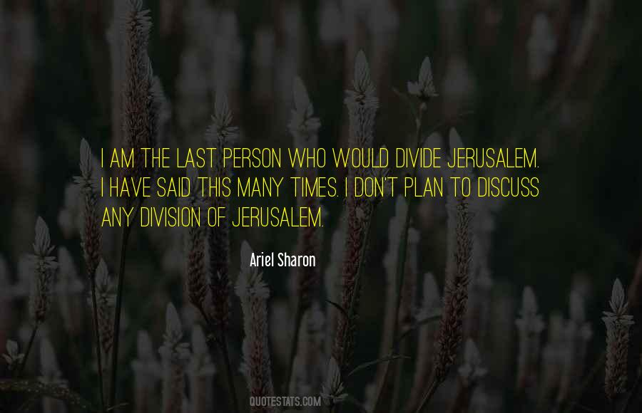 Ariel Sharon Quotes #1108893