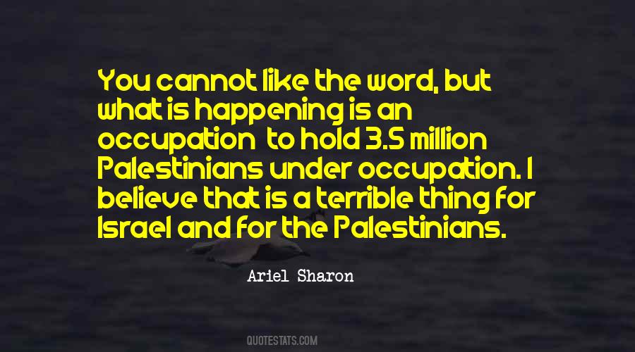 Ariel Sharon Quotes #1588065