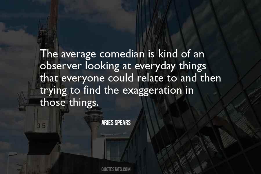Aries Spears Quotes #987916
