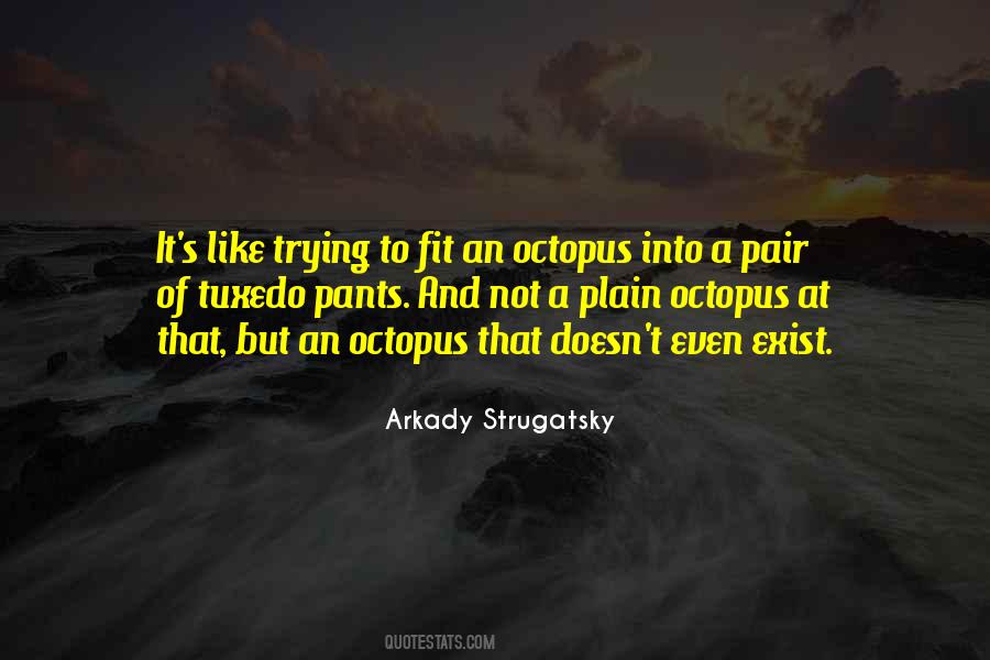 Arkady Strugatsky Quotes #1147503