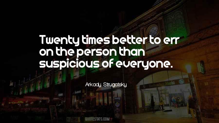 Arkady Strugatsky Quotes #163176