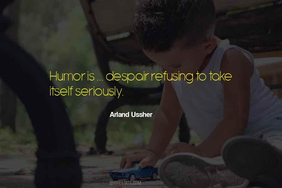 Arland Ussher Quotes #593713