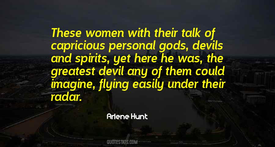 Arlene Hunt Quotes #322347