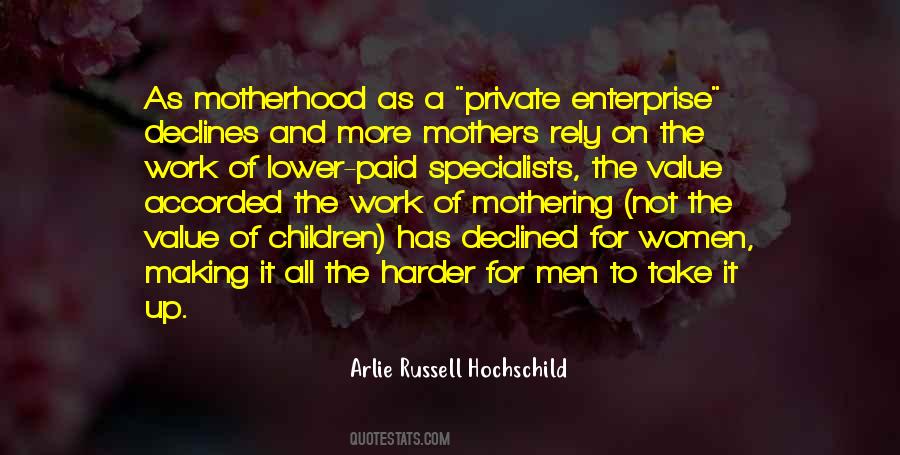 Arlie Russell Hochschild Quotes #945786