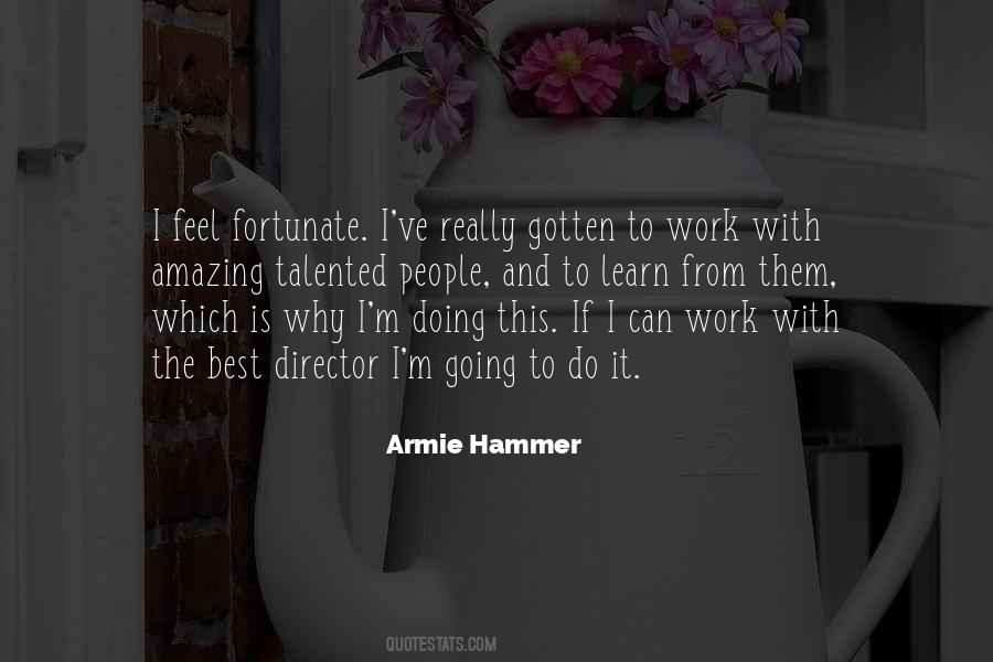 Armie Hammer Quotes #962630