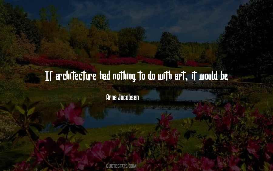 Arne Jacobsen Quotes #786773