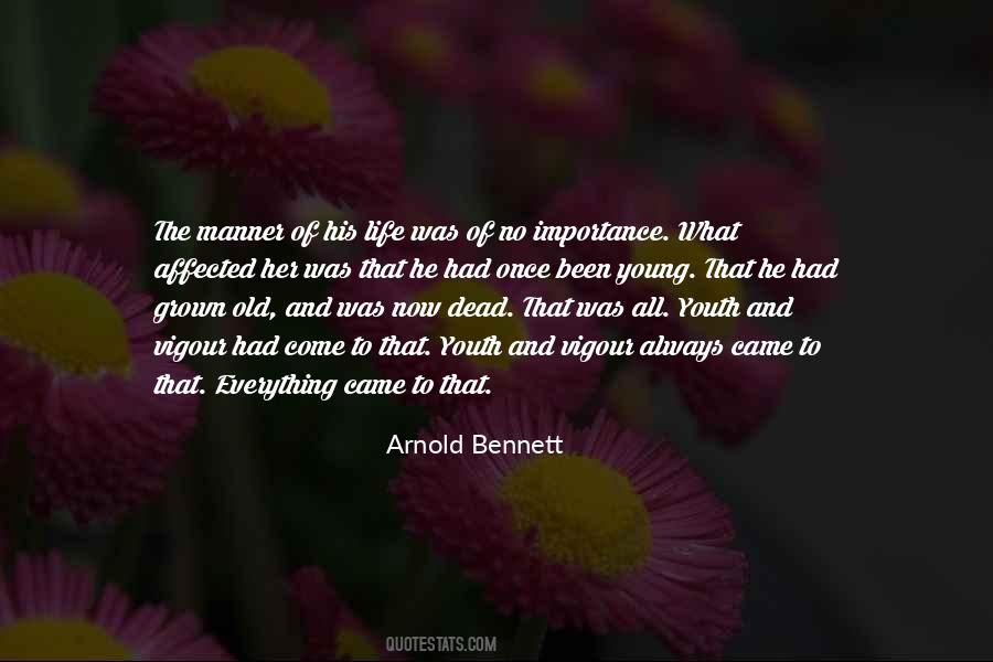 Arnold Bennett Quotes #1092791