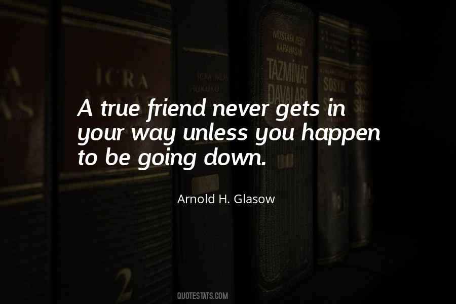 Arnold H. Glasow Quotes #1446855