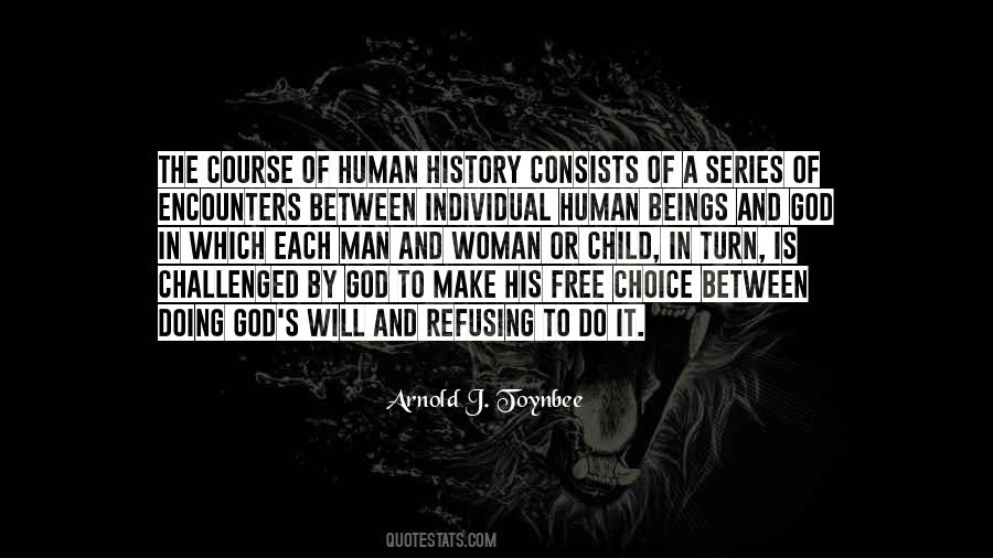 Arnold J. Toynbee Quotes #1729496