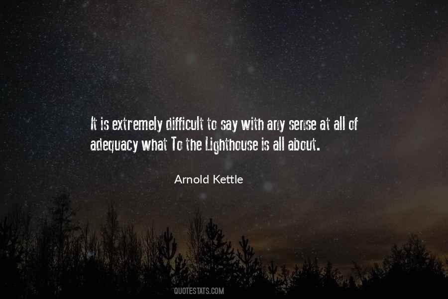 Arnold Kettle Quotes #1502647