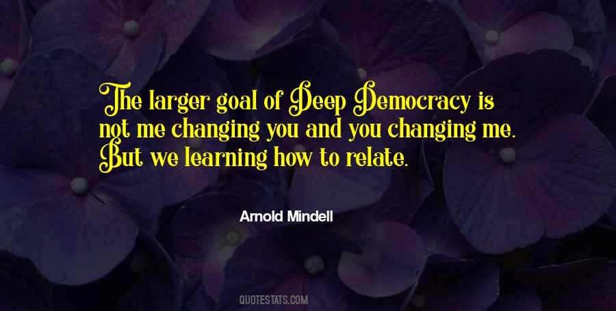 Arnold Mindell Quotes #1514678