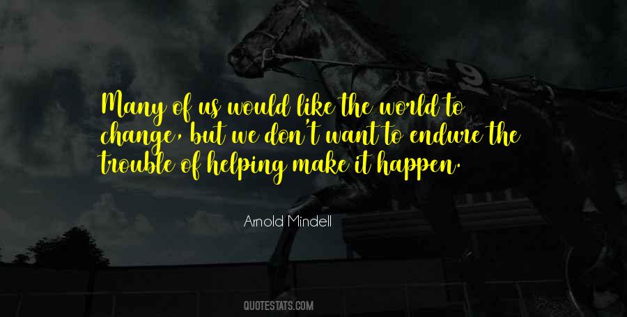 Arnold Mindell Quotes #218074