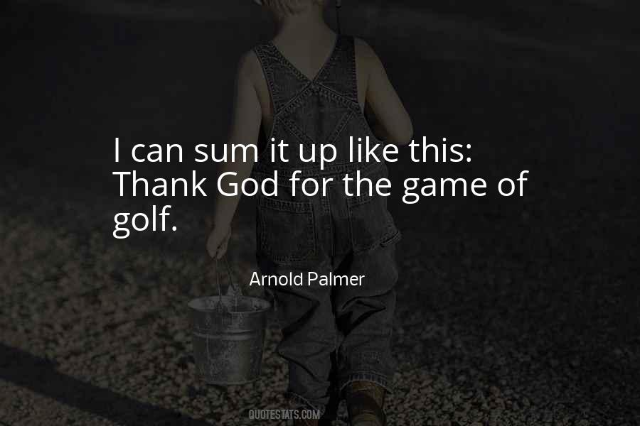 Arnold Palmer Quotes #1030759