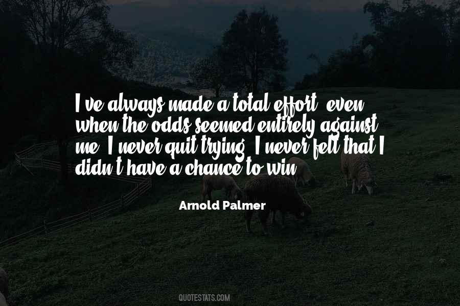 Arnold Palmer Quotes #1337645