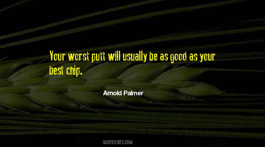 Arnold Palmer Quotes #1593116