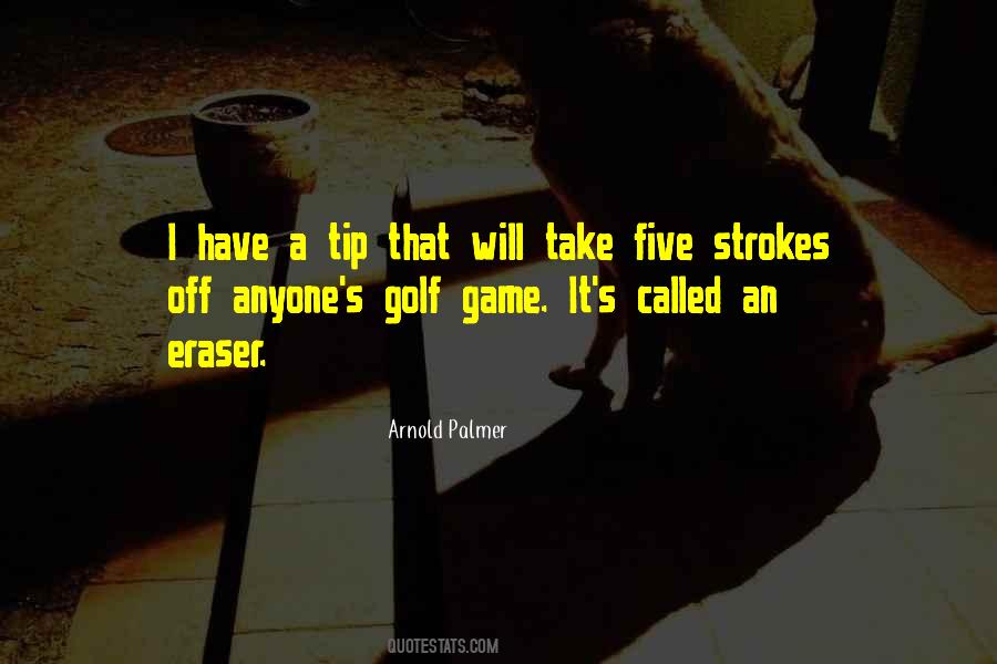 Arnold Palmer Quotes #385434