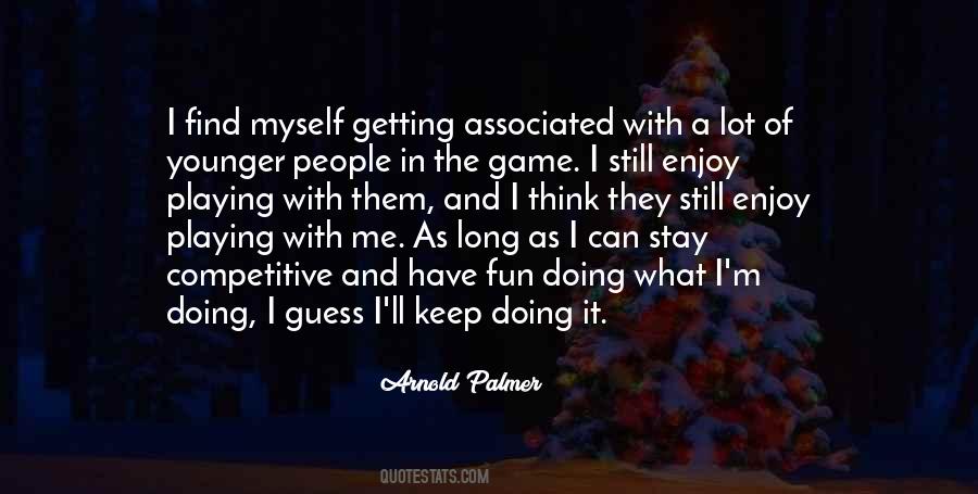 Arnold Palmer Quotes #453323