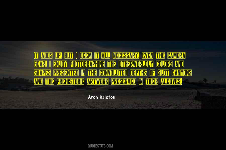 Aron Ralston Quotes #376850