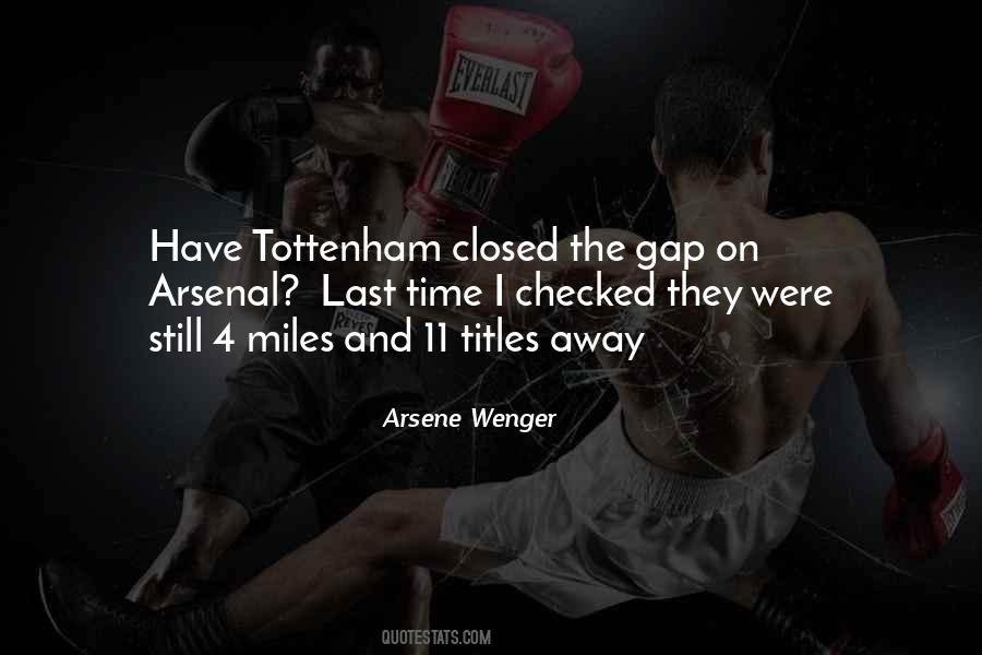 Arsene Wenger Quotes #1168424