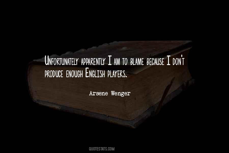 Arsene Wenger Quotes #1194946 Arsene Wenger Quotes #1194946