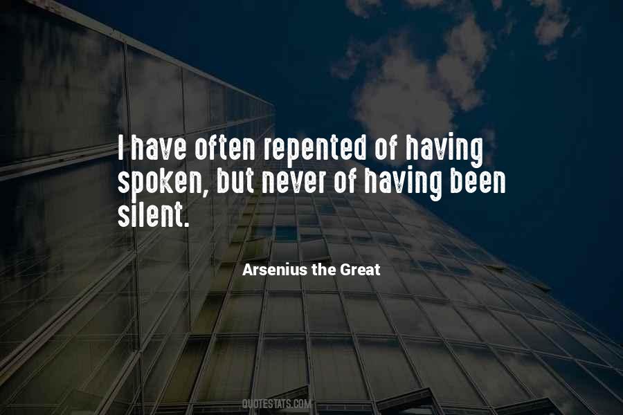 Arsenius The Great Quotes #586051