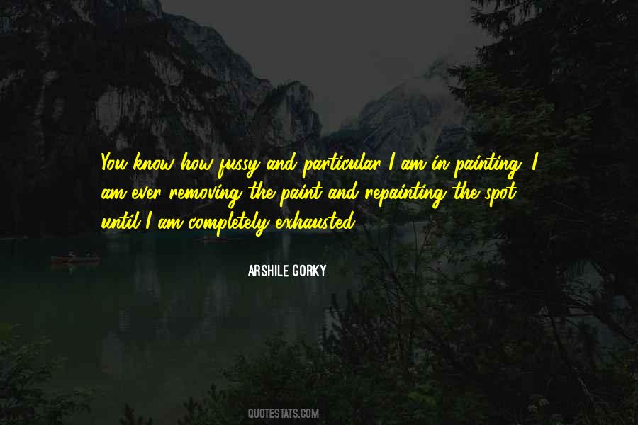 Arshile Gorky Quotes #1371169