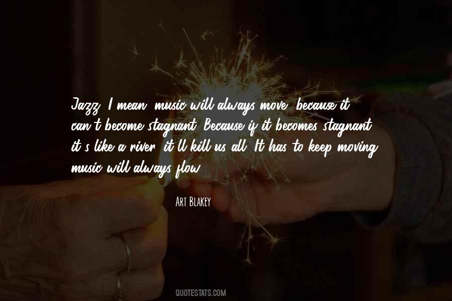 Art Blakey Quotes #1854824