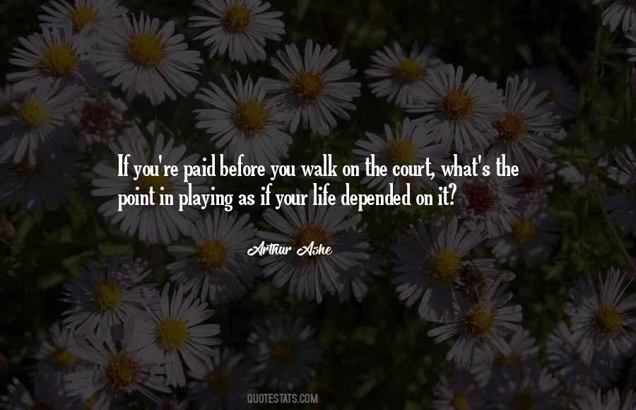 Arthur Ashe Quotes #1854900