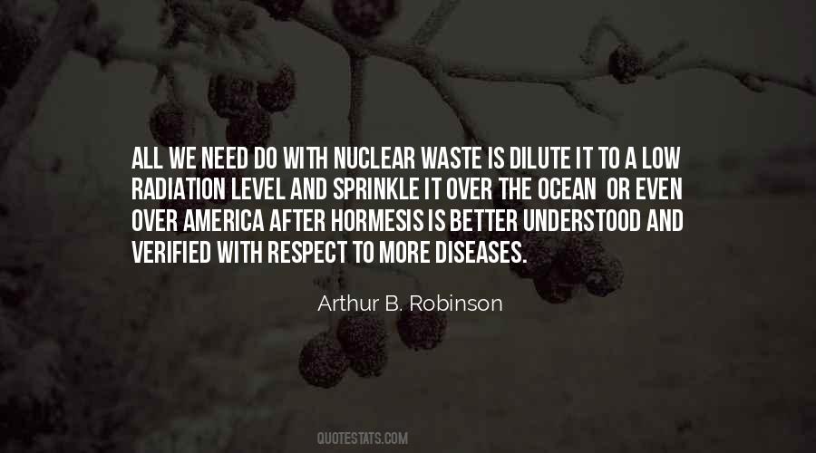 Arthur B. Robinson Quotes #1349263