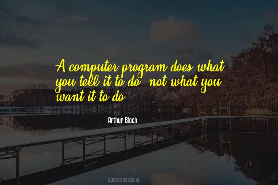 Arthur Bloch Quotes #786269