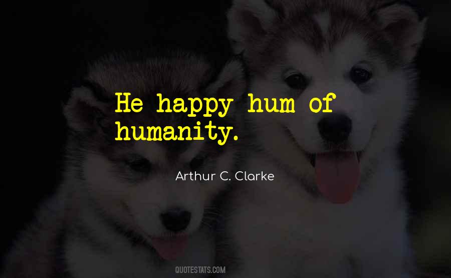 Arthur C. Clarke Quotes #1404319