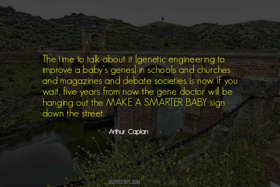 Arthur Caplan Quotes #396617