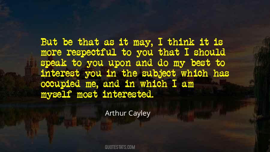 Arthur Cayley Quotes #1440276