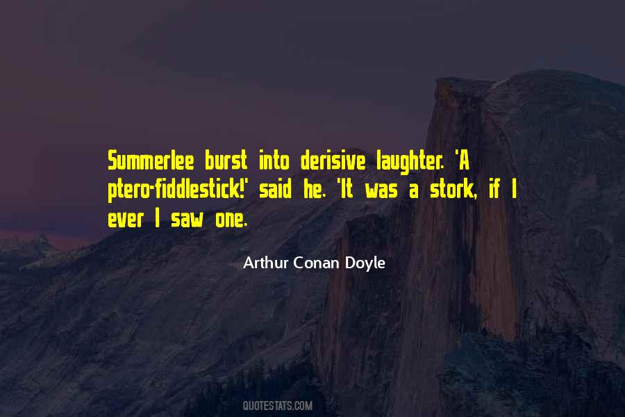Arthur Conan Doyle Quotes #1207179