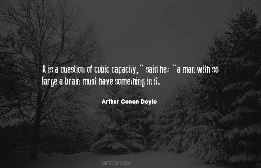Arthur Conan Doyle Quotes #1330686