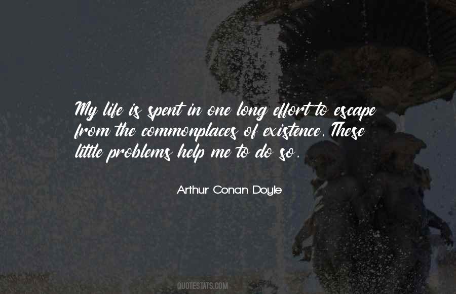 Arthur Conan Doyle Quotes #1484710