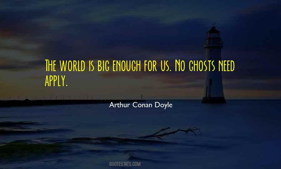 Arthur Conan Doyle Quotes #1686339