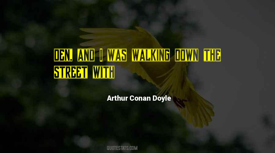 Arthur Conan Doyle Quotes #235337