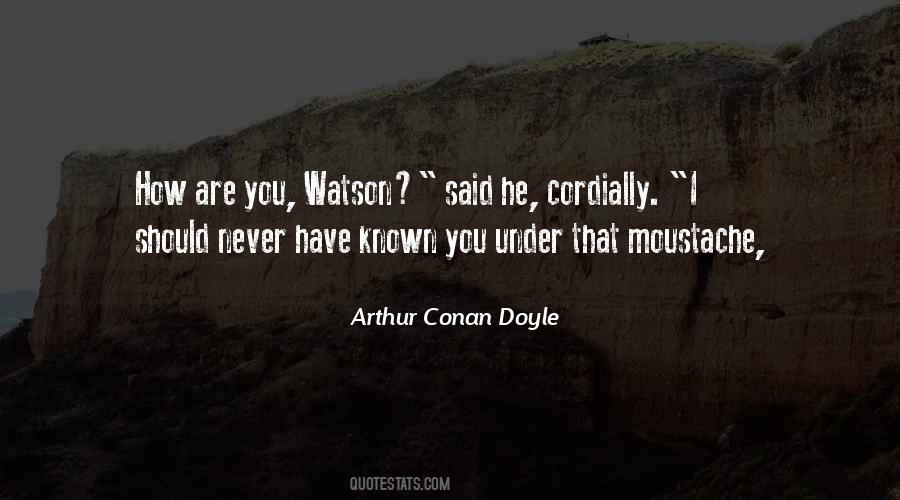 Arthur Conan Doyle Quotes #9160