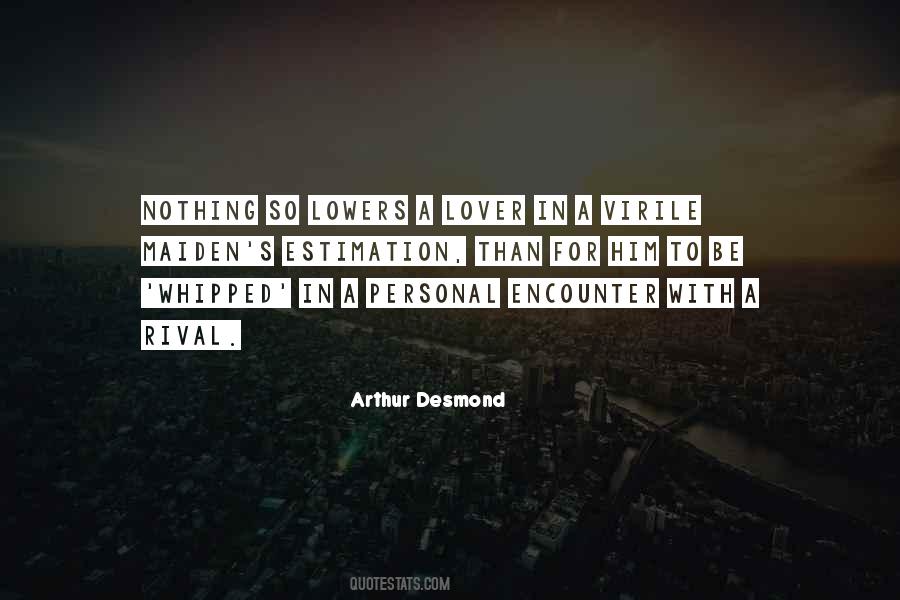 Arthur Desmond Quotes #1253202