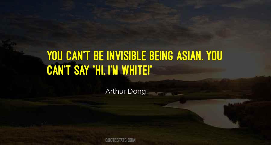Arthur Dong Quotes #1471090