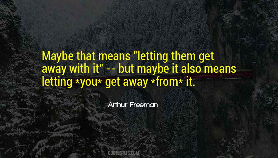 Arthur Freeman Quotes #1465040